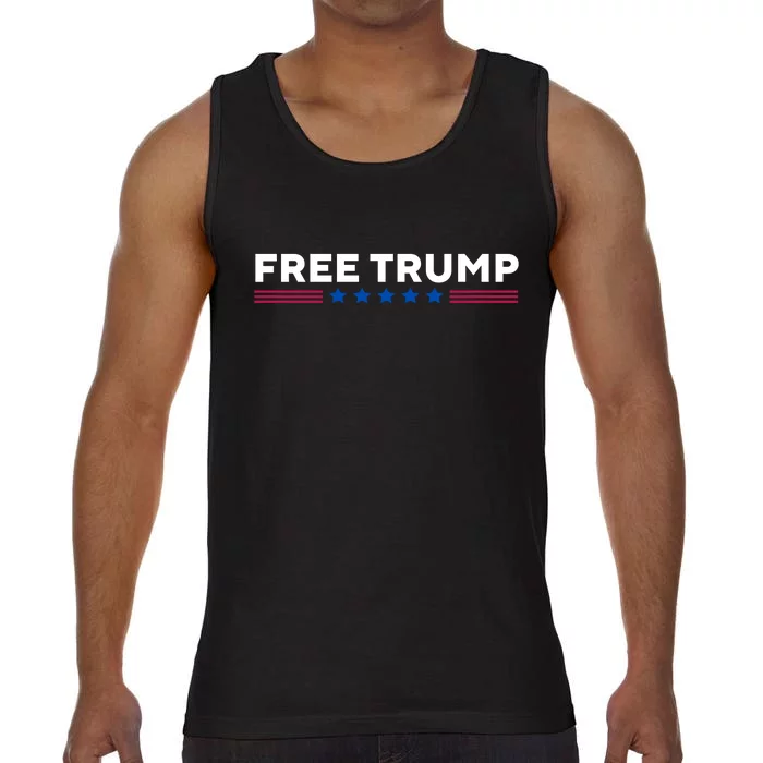 Free Trump Free Donald Trump I Stand With Trump Comfort Colors® Tank Top