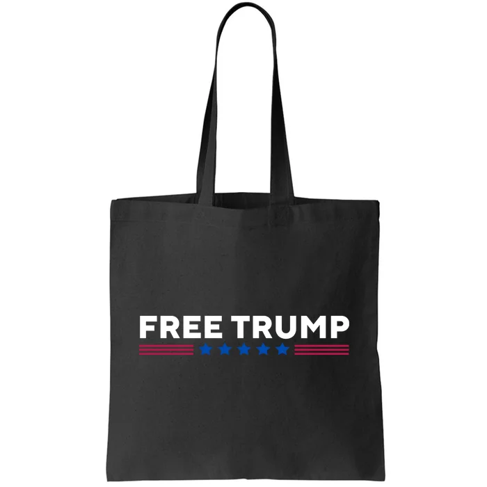 Free Trump Free Donald Trump I Stand With Trump Tote Bag