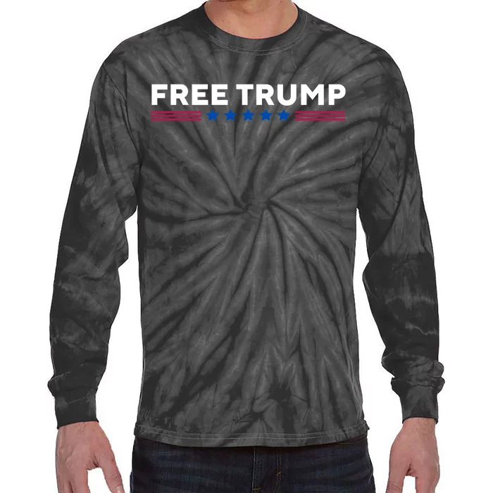 Free Trump Free Donald Trump I Stand With Trump Tie-Dye Long Sleeve Shirt