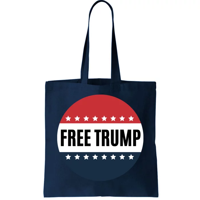 Free Trump Free Donald Trump I Stand With Trump Tote Bag