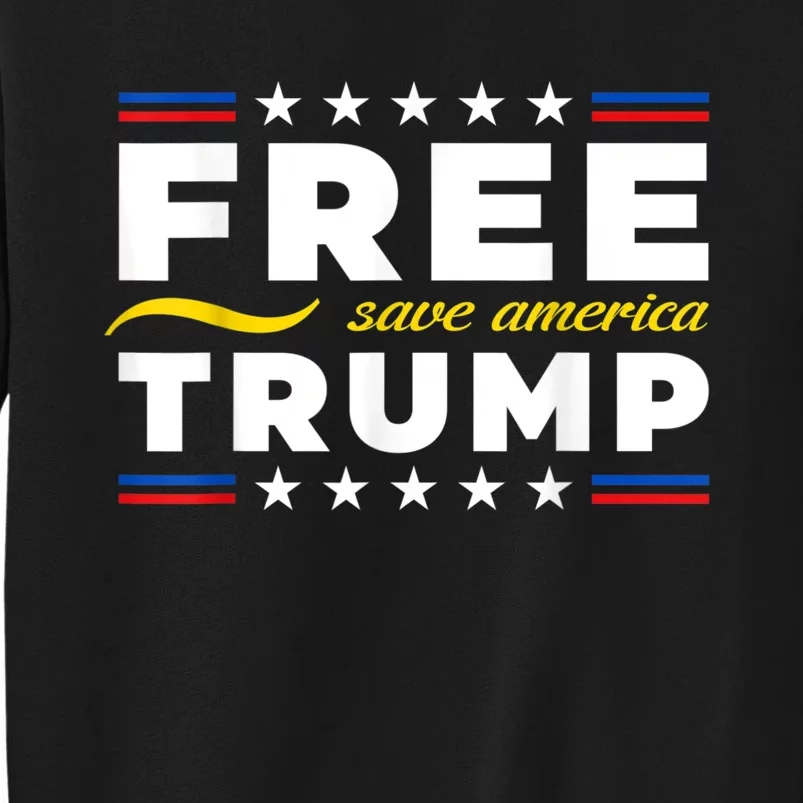 Free Trump, Free Donald Trump 2024 Tall Sweatshirt