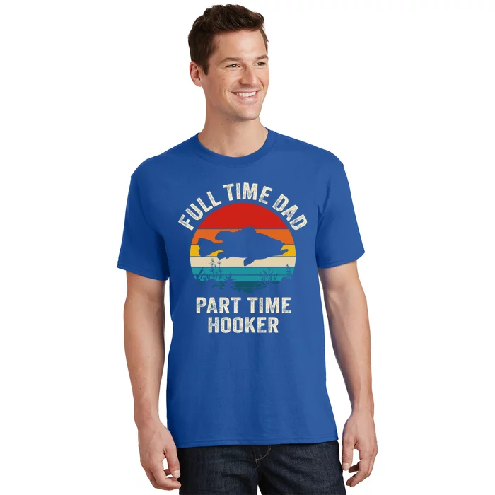 Full Time Fishing Dad Gift T-Shirt