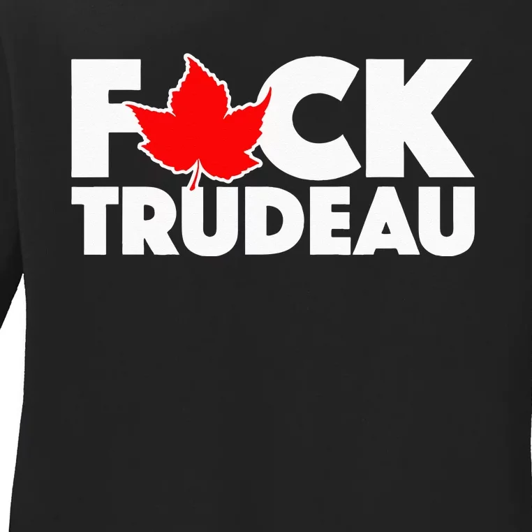 F@ck Trudeau Ladies Long Sleeve Shirt