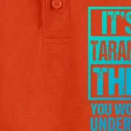 Funny Tarantula Fan: Tarantula Thing You WouldnT Understand Gift Dry Zone Grid Performance Polo