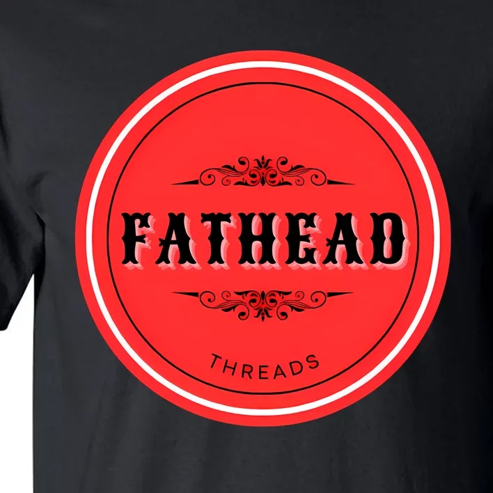 Fathead Threads Tall T-Shirt