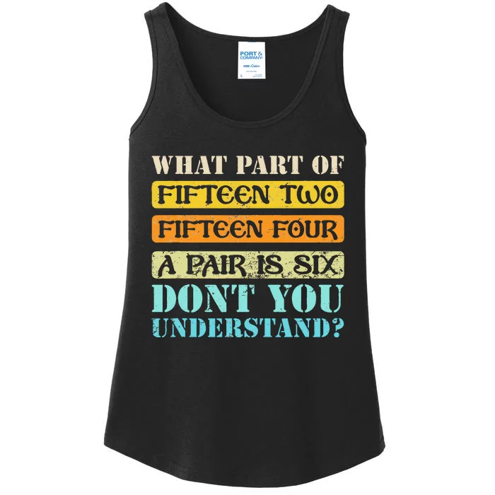 Fifteen Two Fifteen Four A Pair Is Six Funny Cribbage Game Ladies Essential Tank