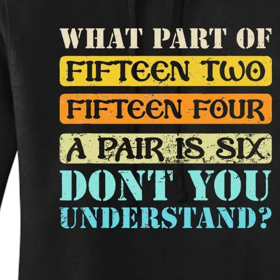 Fifteen Two Fifteen Four A Pair Is Six Funny Cribbage Game Women's Pullover Hoodie