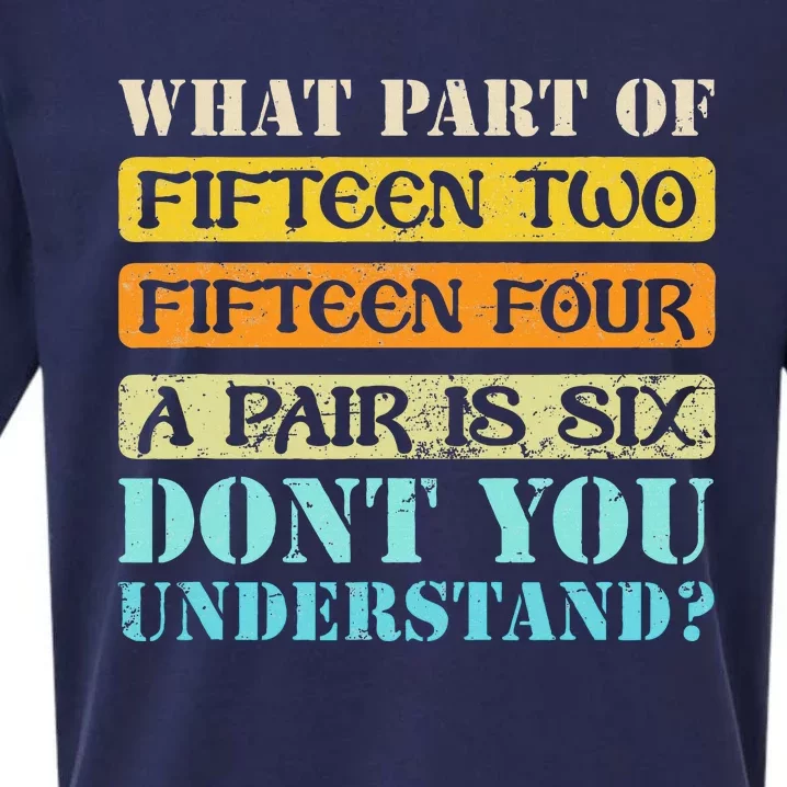 Fifteen Two Fifteen Four A Pair Is Six Funny Cribbage Game Sueded Cloud Jersey T-Shirt