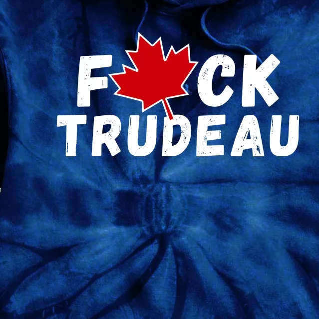 Fuck Trudeau Tie Dye Hoodie