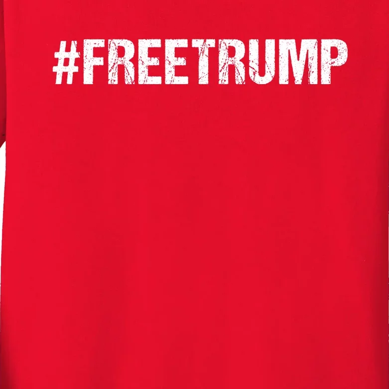 Free Trump Free Donald Trump 2024 #Freetrump Kids Long Sleeve Shirt