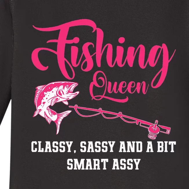 Funny Trout Fishing Queen Classy Sassy And A Bit Smart Assy Baby Long Sleeve Bodysuit