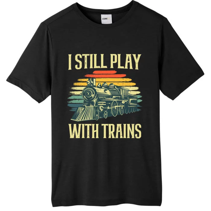 Funny Train For Men Women Locomotive Vehicle Train Driver ChromaSoft Performance T-Shirt