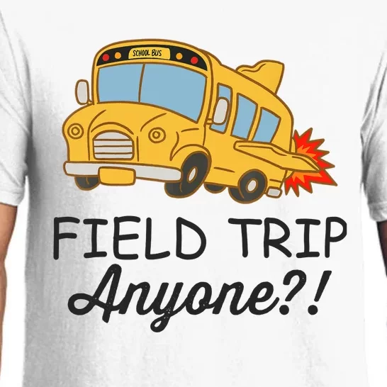 Field Trips Field Trip Anyone Teacher Field Day Pajama Set