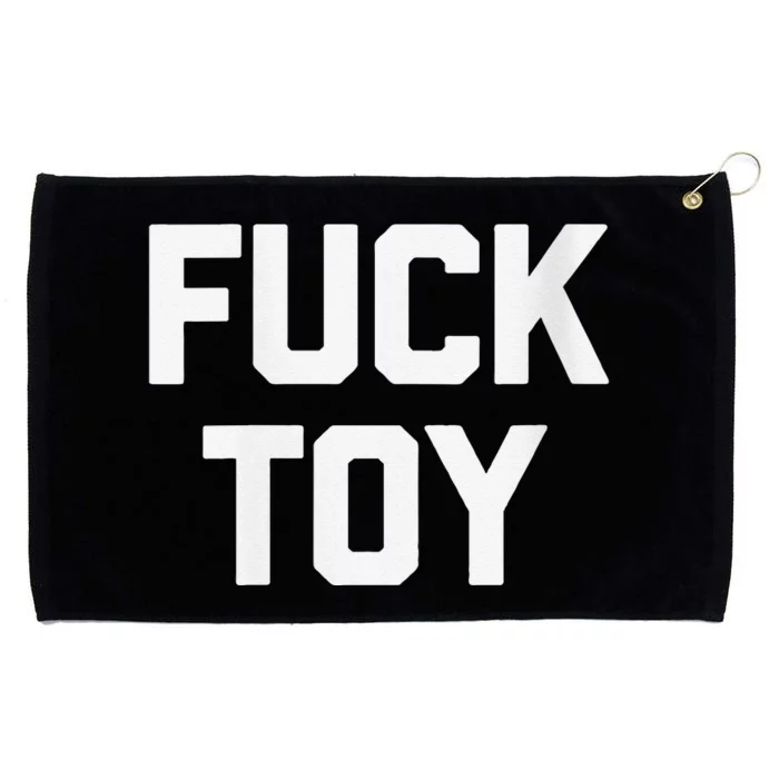 Fuck Toy Funny Saying Sarcastic Novelty Sexy Sex Grommeted Golf Towel