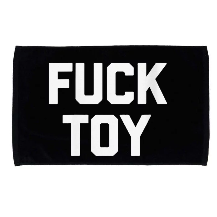 Fuck Toy Funny Saying Sarcastic Novelty Sexy Sex Microfiber Hand Towel