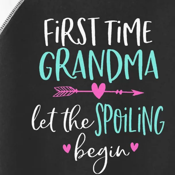 First Time Grandma Let The Spoiling Begin New 1st Time Toddler Fine Jersey T-Shirt