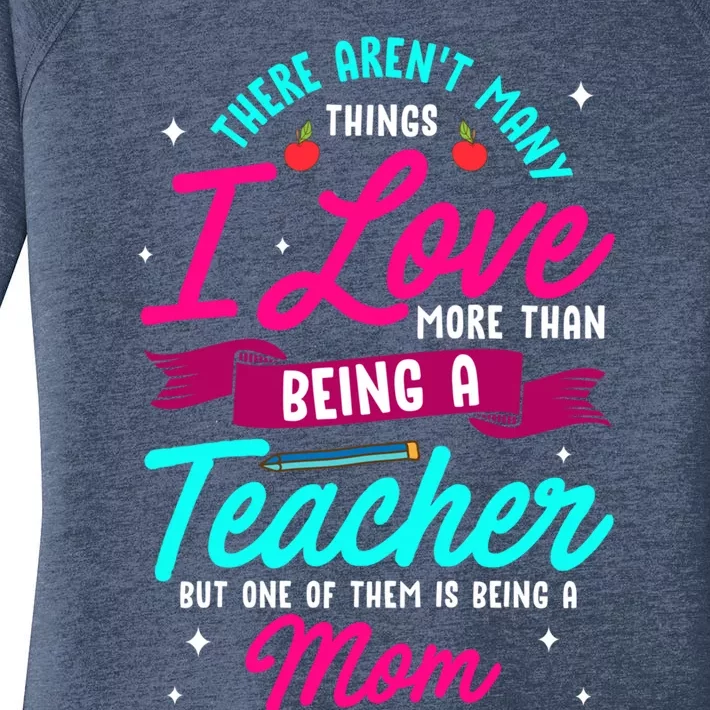 Funny Teacher Gift For Mama I Love Being A Teacher And Mom Gift Women's Perfect Tri Tunic Long Sleeve Shirt