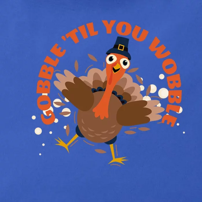 Funny Thanksgiving Gobble Till You Wobble Turkey Lover Funny Gift Zip Tote Bag