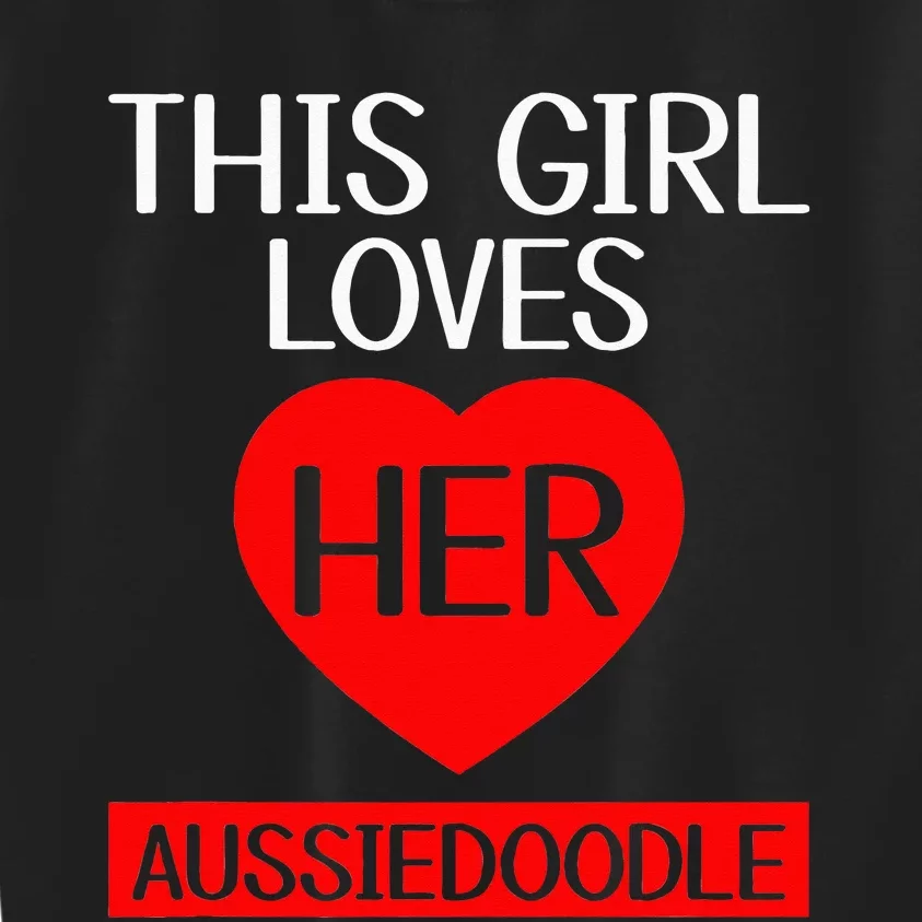 Funny This Girl Loves Her Aussiedoodle Dog Lover Pets Kids Sweatshirt