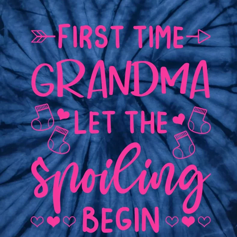 First Time Grandma Let The Spoiling Begin Tie-Dye T-Shirt