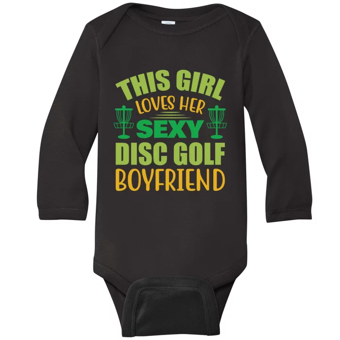 Frolf This Girl Loves Her Sexy Disc Golf Boyfriend Frisbee Golf Baby Long Sleeve Bodysuit