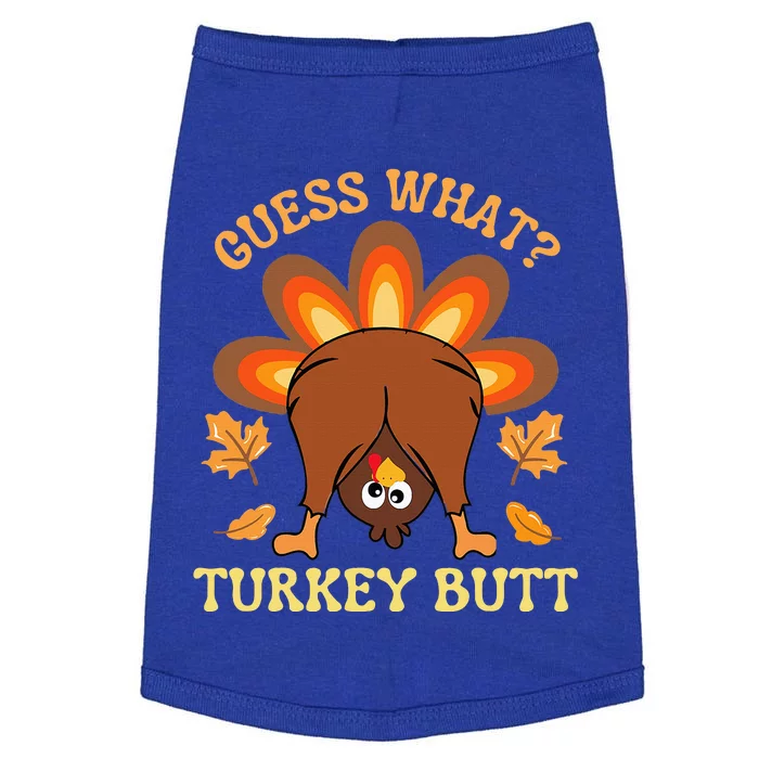 Funny Thanksgiving Guess What Turkey Butt Doggie Tank