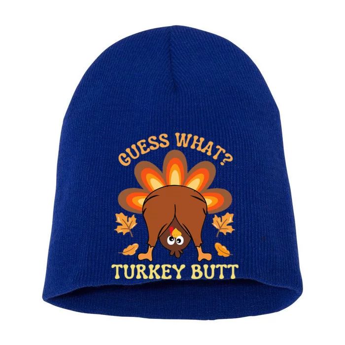 Funny Thanksgiving Guess What Turkey Butt Short Acrylic Beanie