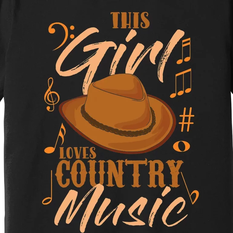 Funny This Girl Loves Country Music Premium T-Shirt