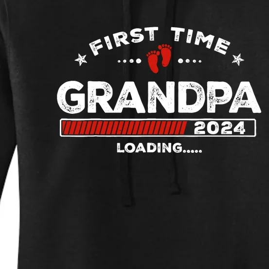 First Time Grandpa Est. 2024 Loading Soon To Be Dad Grandpa Women's Pullover Hoodie