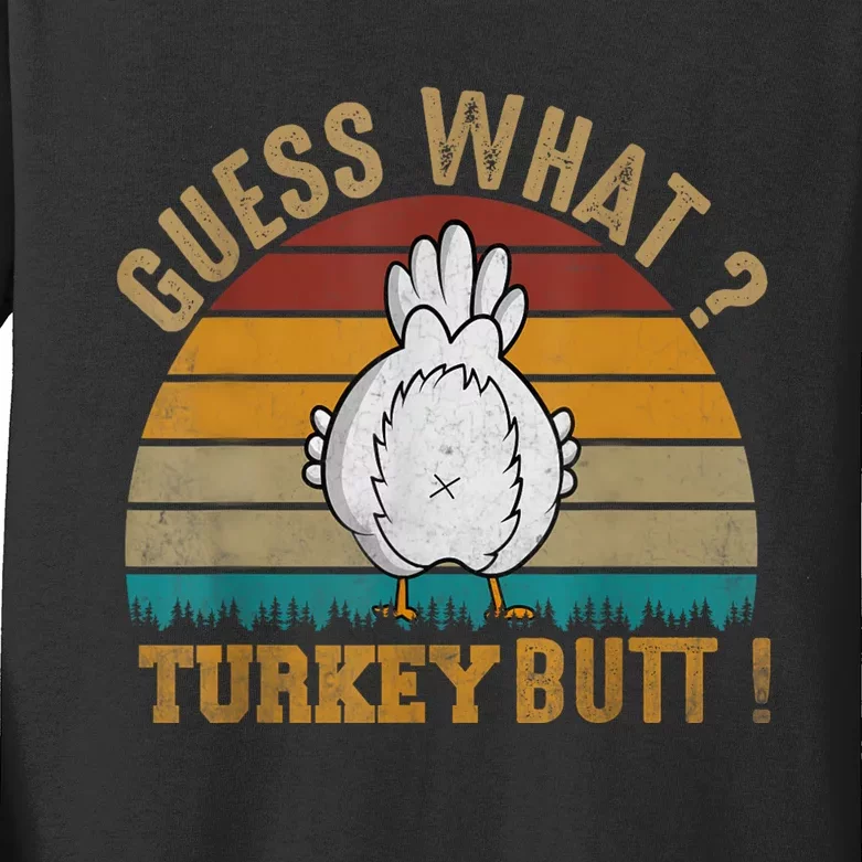 Funny Thanksgiving Guess What Turkey Butt Kids Long Sleeve Shirt