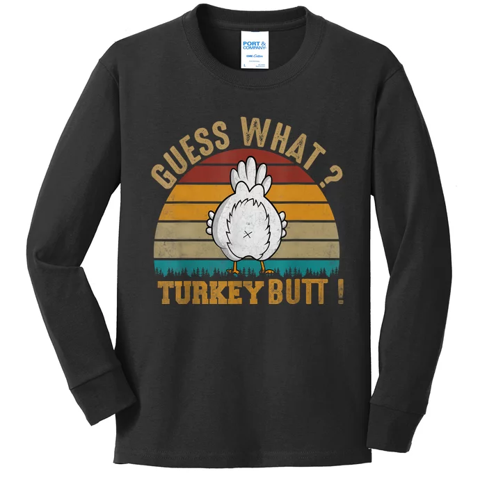 Funny Thanksgiving Guess What Turkey Butt Kids Long Sleeve Shirt