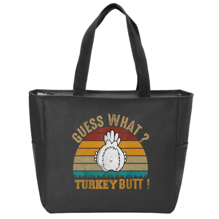 Funny Thanksgiving Guess What Turkey Butt Zip Tote Bag