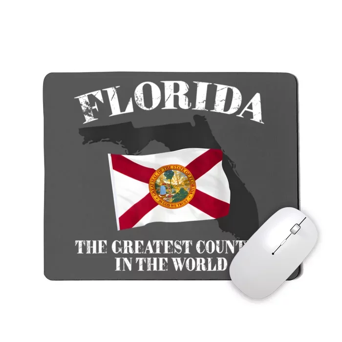 Florida The Greatest Country In The World Mousepad