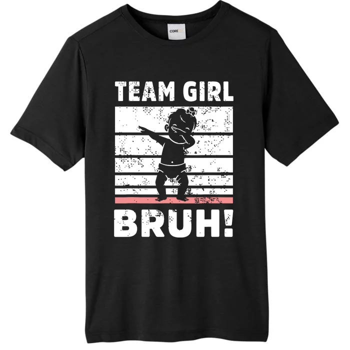 Family Team Girl Bruh Gender Reveal Party Announcement ChromaSoft Performance T-Shirt