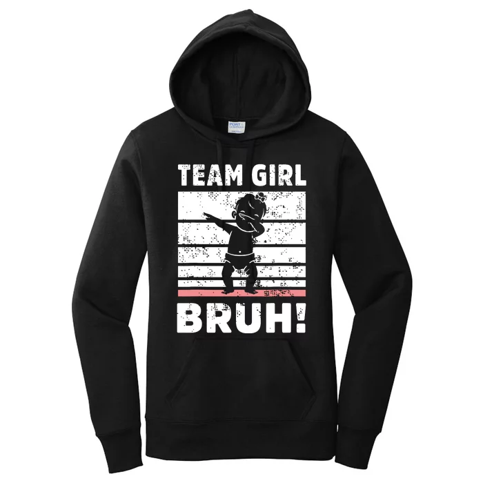 Family Team Girl Bruh Gender Reveal Party Announcement Women's Pullover Hoodie