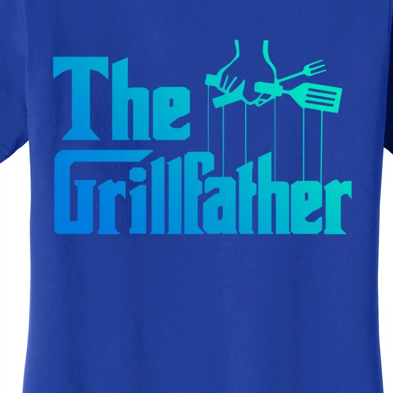 Funny The Grillfather Bbq Grill And Smoker Barbecue Chef Gift Women's T-Shirt