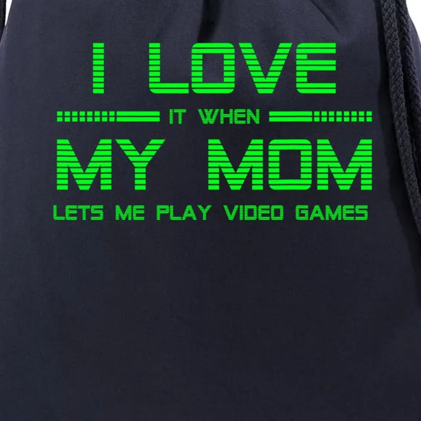 Funny Teen Gaming I Love My Mom Let's Me Play Game Gift Drawstring Bag