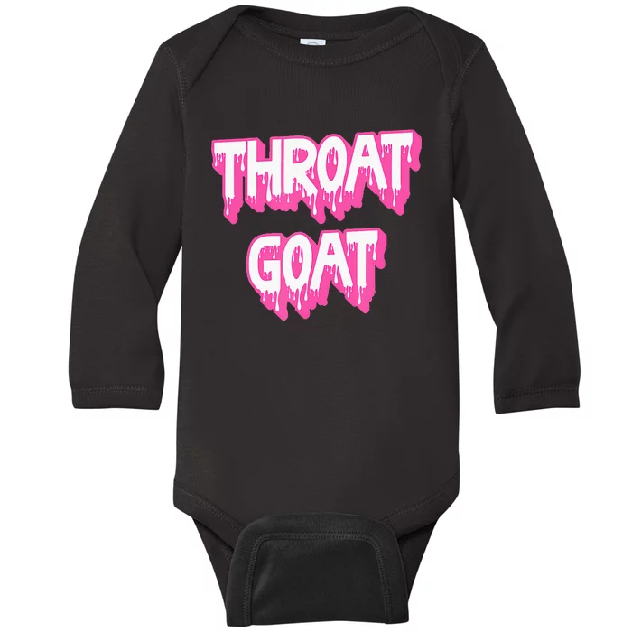 Funny Throat Goat Adult Humor Sarcastic Outfit Baby Long Sleeve Bodysuit