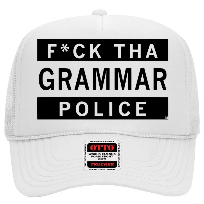 Fuck Tha Grammar Police High Crown Mesh Trucker Hat