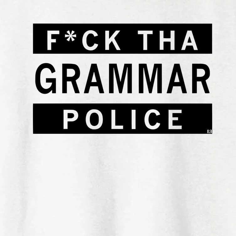 Fuck Tha Grammar Police Women's Crop Top Tee