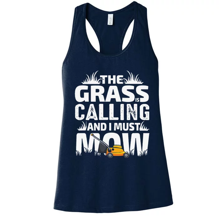 Funny The Grass Is Calling Dad Lawn Mowing Joke Women's Racerback Tank