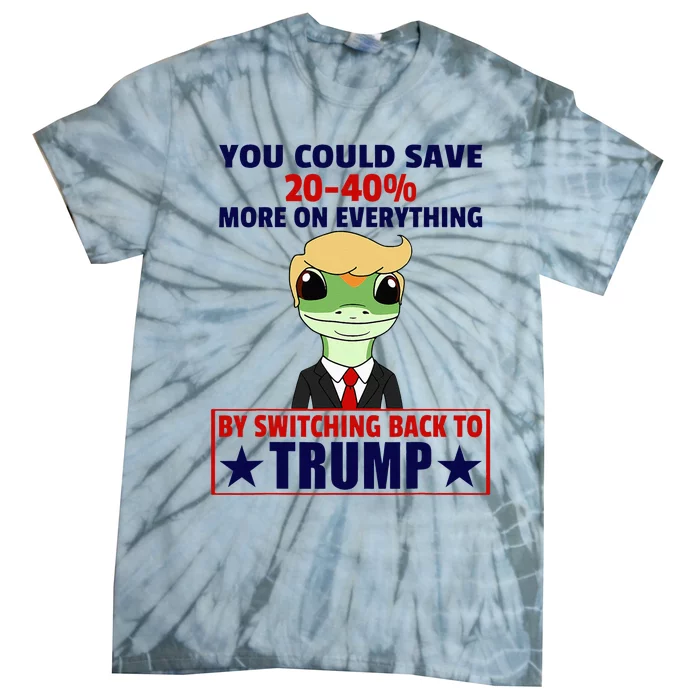 Funny Trump Gecko Switch Back To Trump Save More Republican Tie-Dye T-Shirt