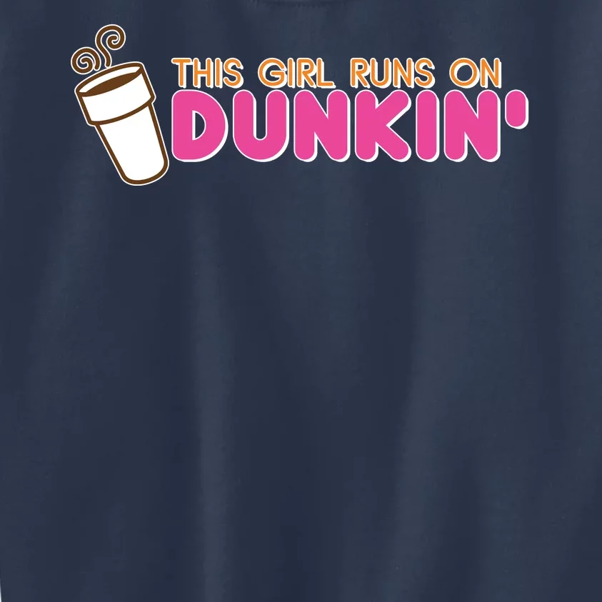 Funny This Girl Runs On Dunkin Kids Sweatshirt