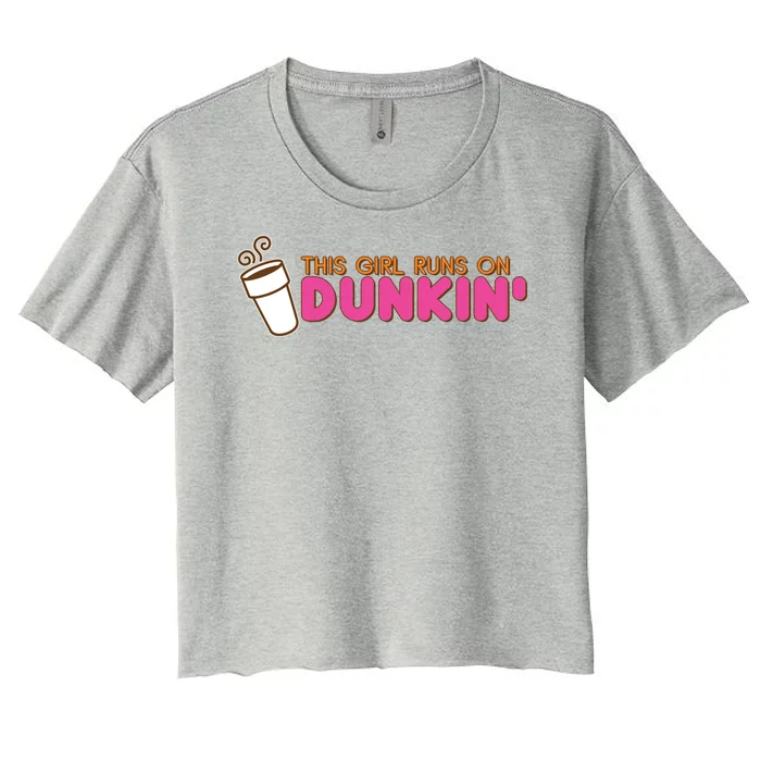 Funny This Girl Runs On Dunkin Women's Crop Top Tee