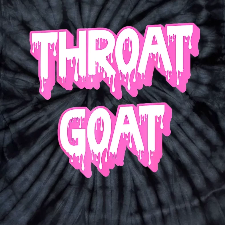 Funny Throat Goat Adult Humor Sarcastic Outfit Tie-Dye T-Shirt