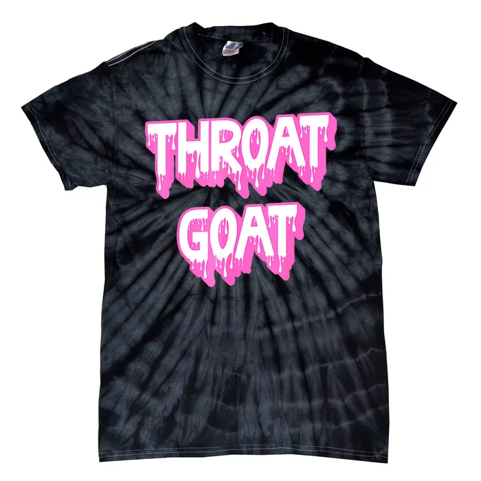 Funny Throat Goat Adult Humor Sarcastic Outfit Tie-Dye T-Shirt