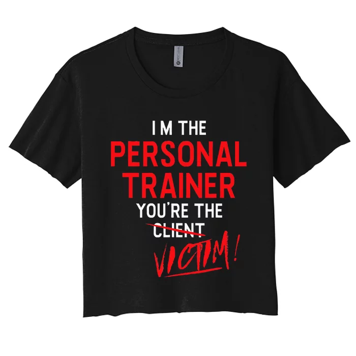 Fitness Trainer Gift Gym Workout Personal Trainer Women's Crop Top Tee