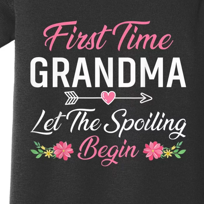 First Time Grandma Let The Spoiling Begin - Birthday Grandma Baby Bodysuit