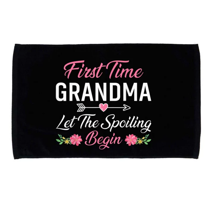 First Time Grandma Let The Spoiling Begin - Birthday Grandma Microfiber Hand Towel