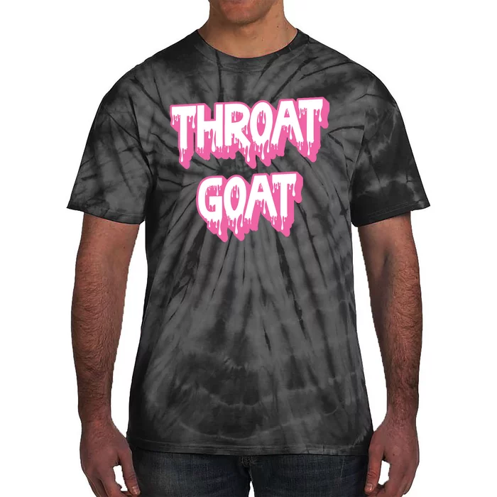 Funny Throat Goat Adult Humor Sarcastic Outfit Tie-Dye T-Shirt